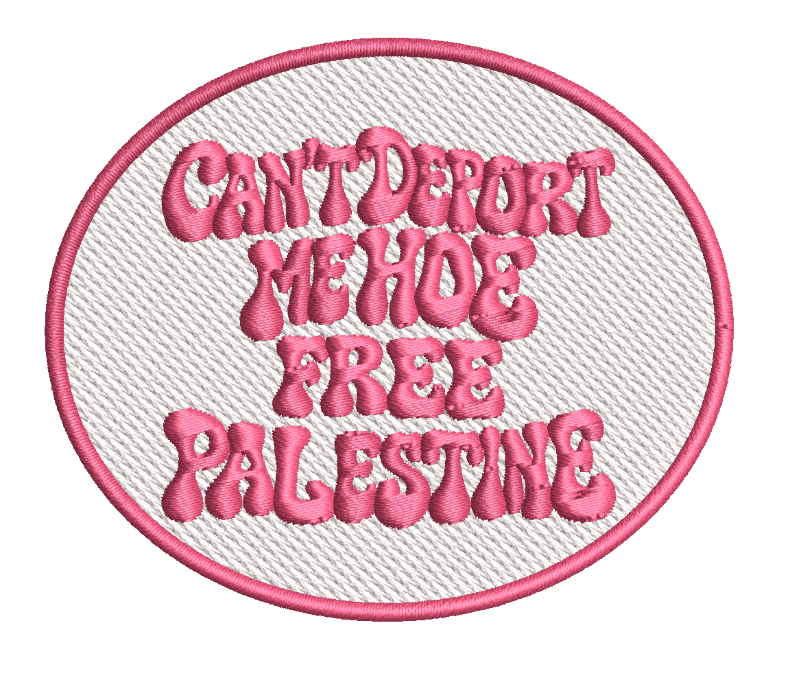 Cant Deport Me Hoe