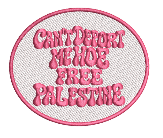 Cant Deport Me Hoe