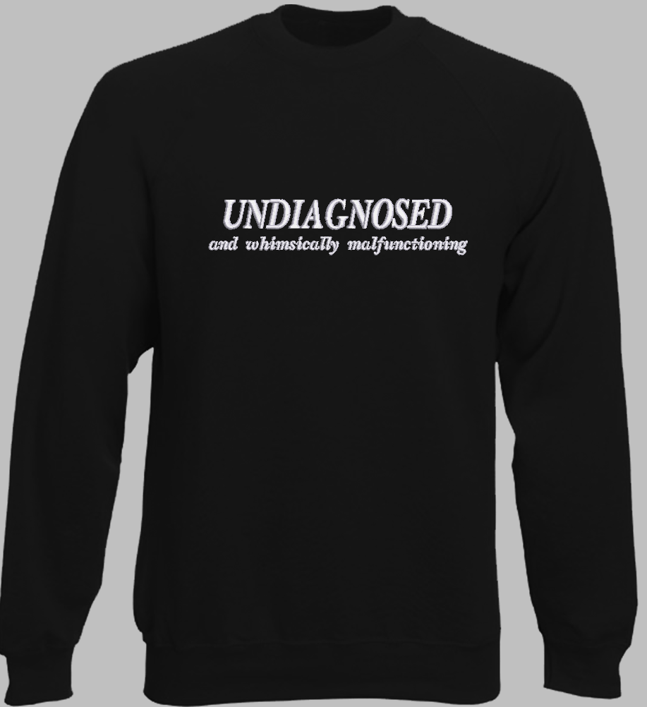 Undiagnosed Crewneck Sweatshirt