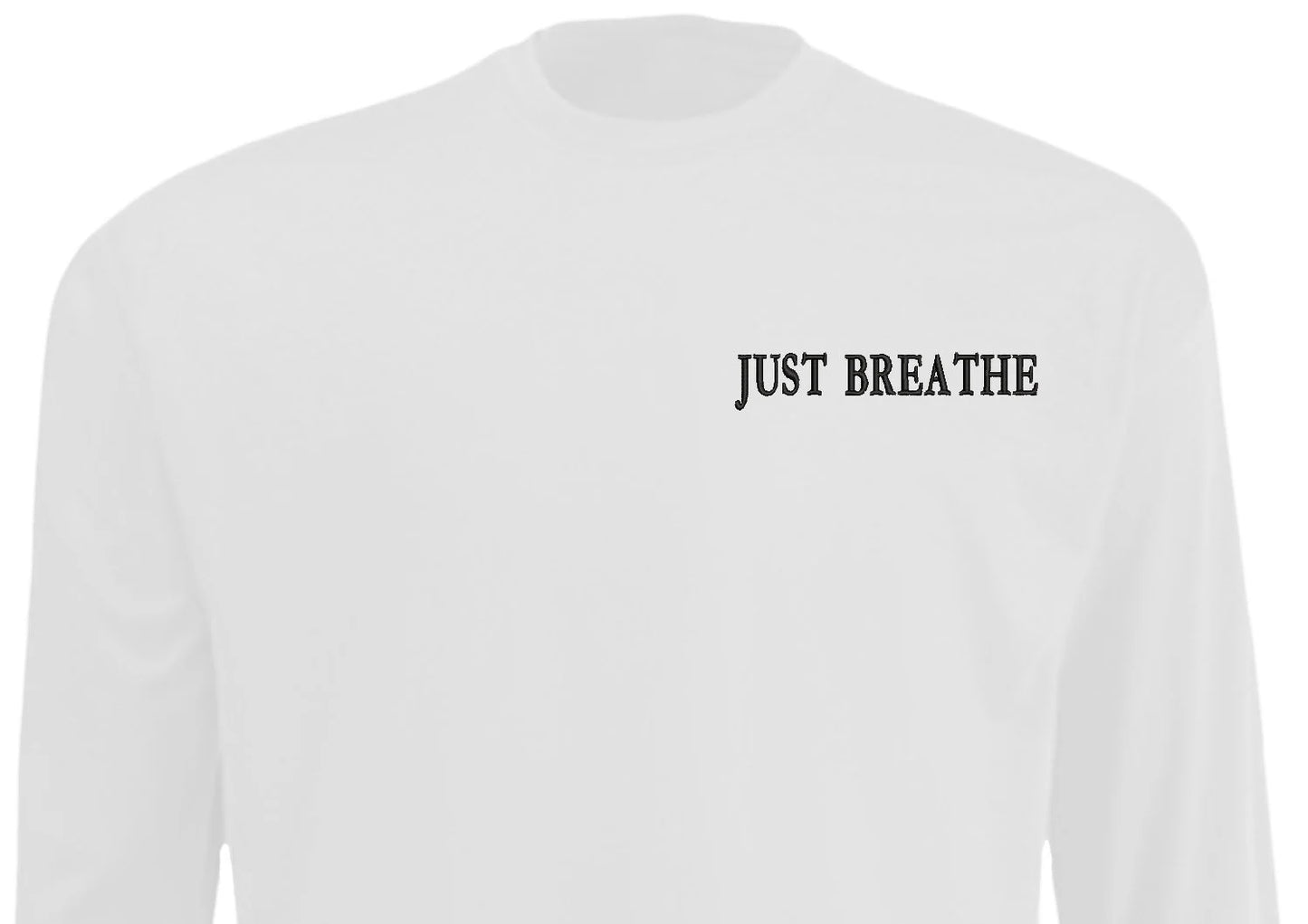 Just Breathe Its All Mental Long Sleeve